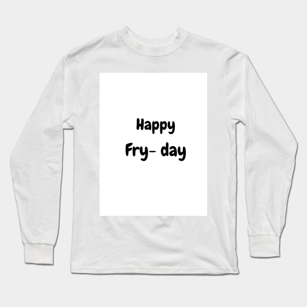 happy friday Long Sleeve T-Shirt by meghaillustration